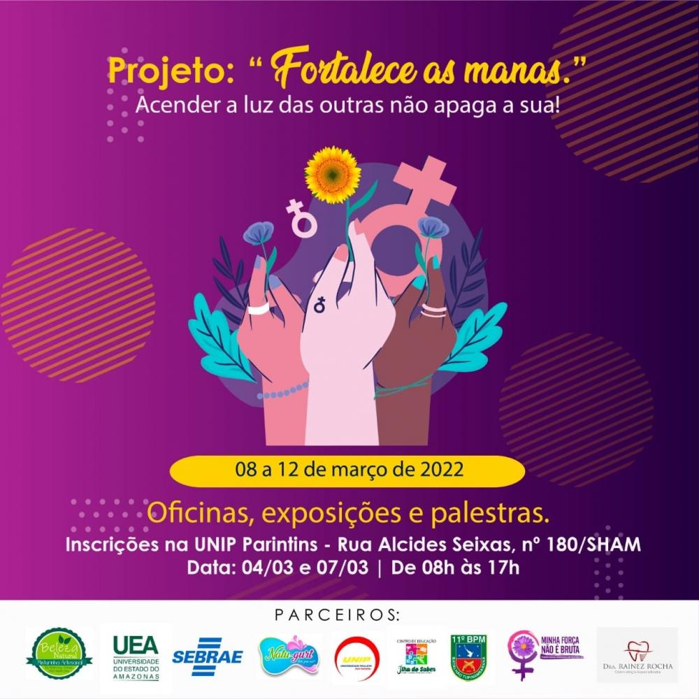 Parintins tem Semana da Mulher marcada pelo Projeto 'Fortalece as Manas'