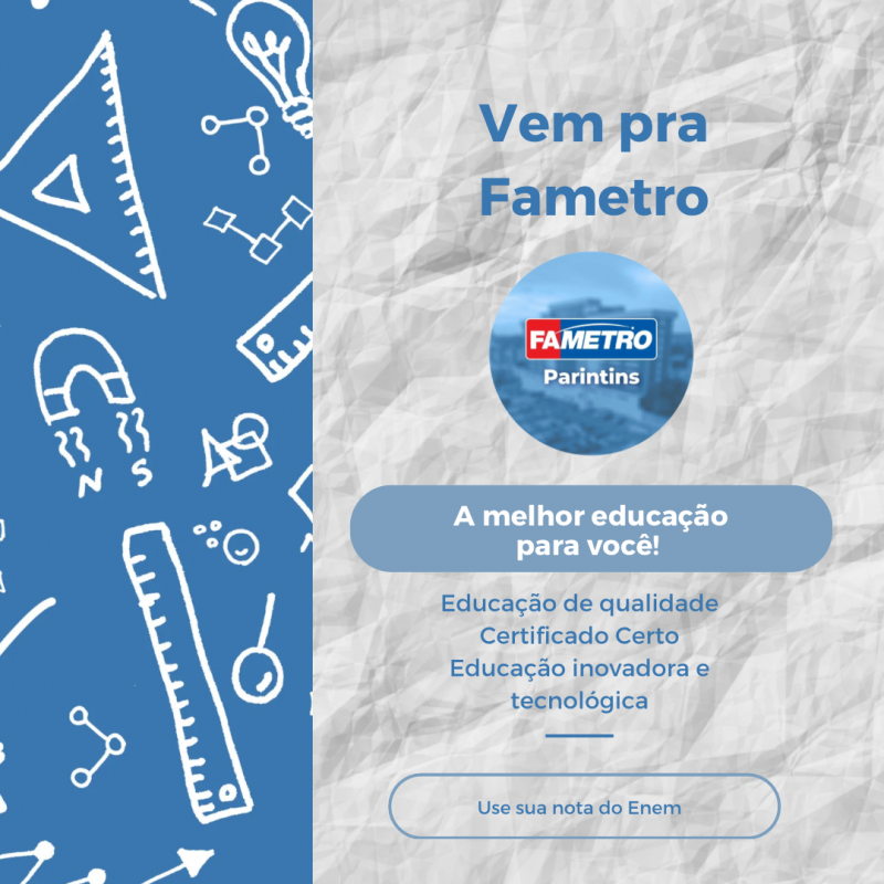 FAMETRO PARINTINS ABRE VAGAS PARA O VESTIBULAR DO SEGUNDO SEMESTRE